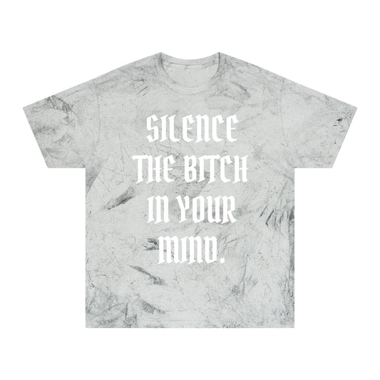 Silence the B**** in Your Mind — Acid Wash Tee