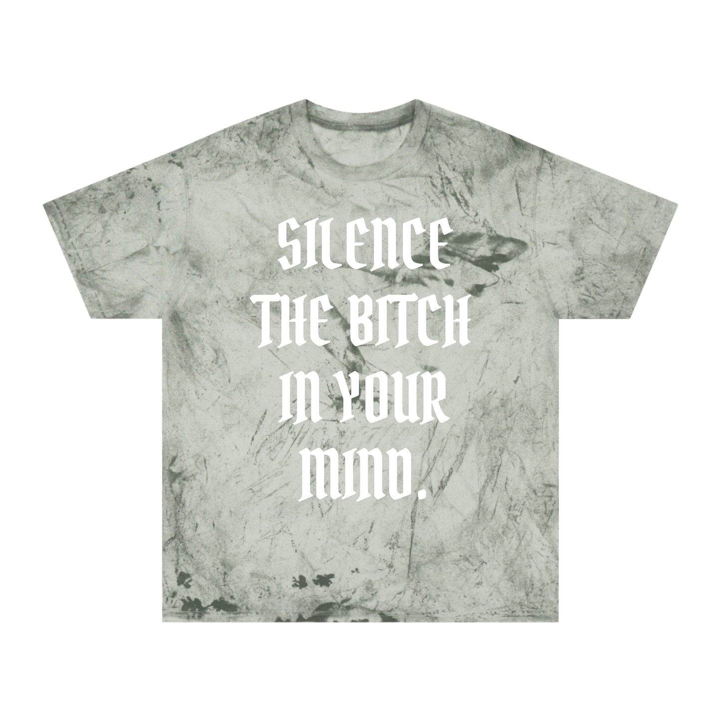 Silence the B**** in Your Mind — Acid Wash Tee