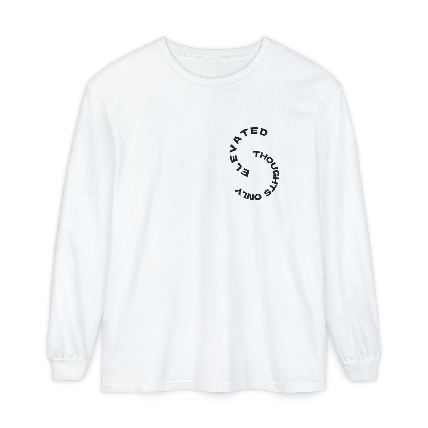 Elevated Thoughts Only — Long Sleeve Tee