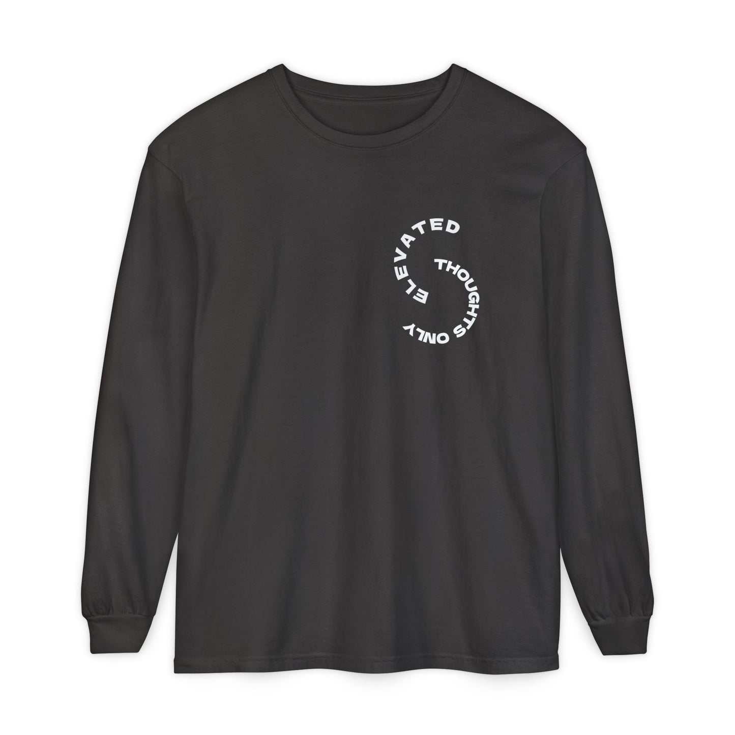 Elevated Thoughts Only — Long Sleeve Tee